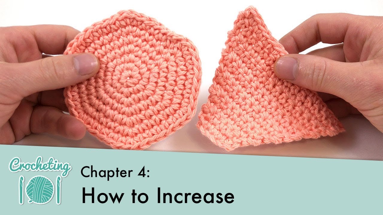 How to Increase || Crocheting 101: Chapter 4
