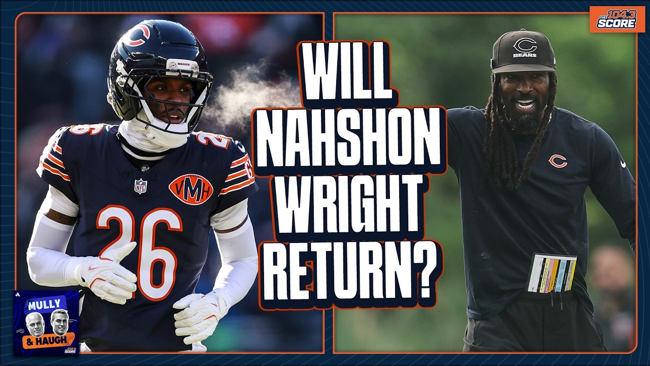 Will the Bears retain cornerback Nahshon Wright as his free agency looms? | Mully & Haugh