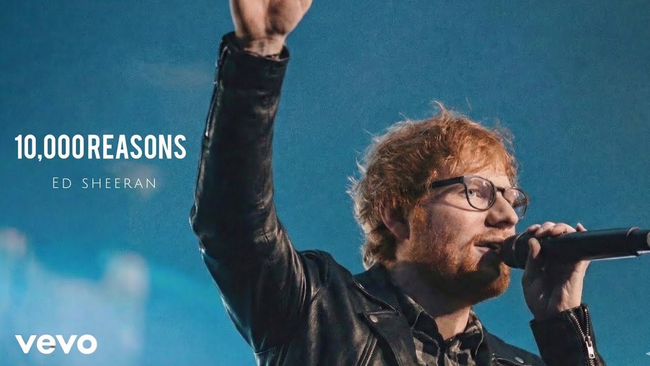Ed sheeran - 10,000 Reasons(2026)