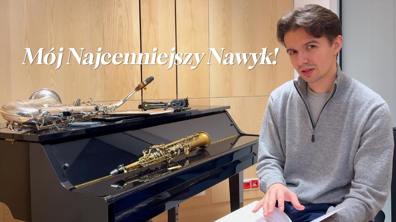 Mój Najcenniejszy NAWYK! Musisz go wdrożyć! 🎷 