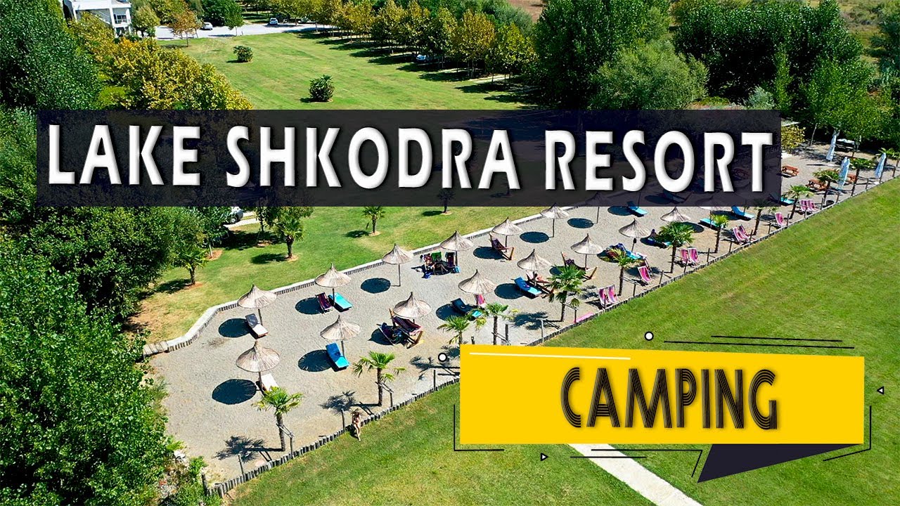 Lake Shkodra Resort | Camping - 🇦🇱 Albania @MTravelVlog