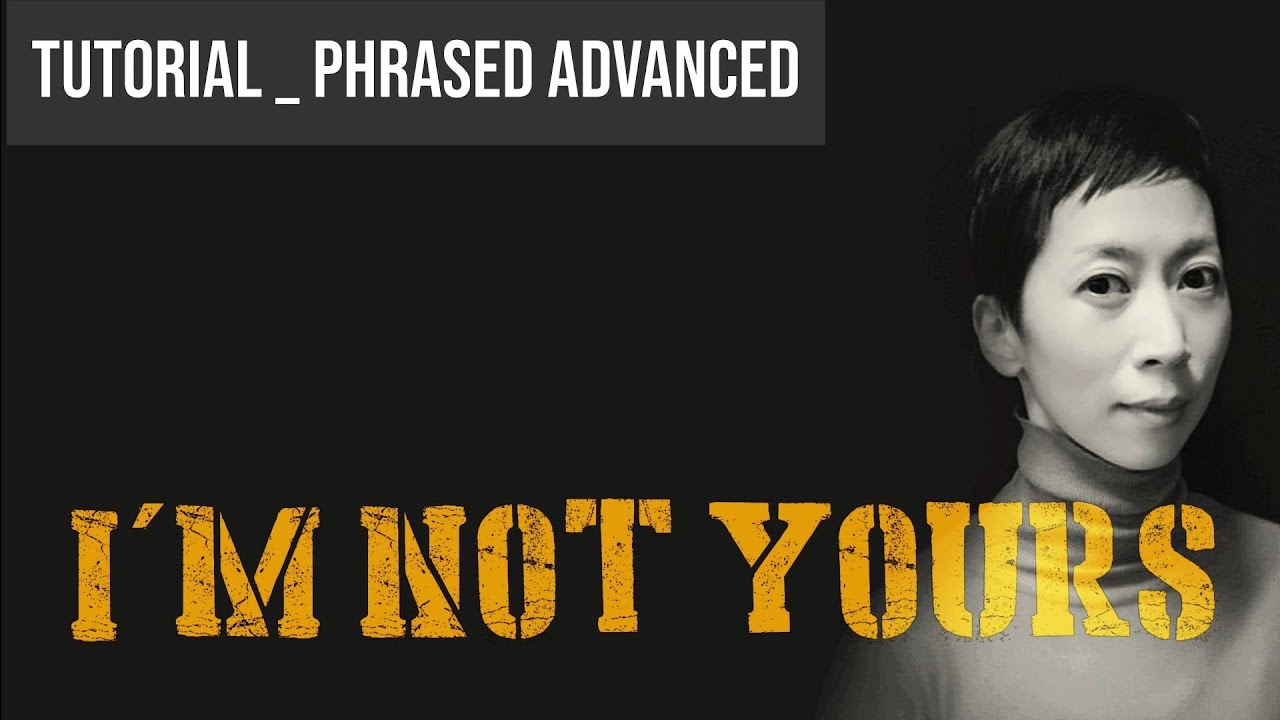 I'm Not Yours LineDance/Tutorial/José Miguel Belloque Vane,Guillaume RICHARD/Phrased Advanced Level