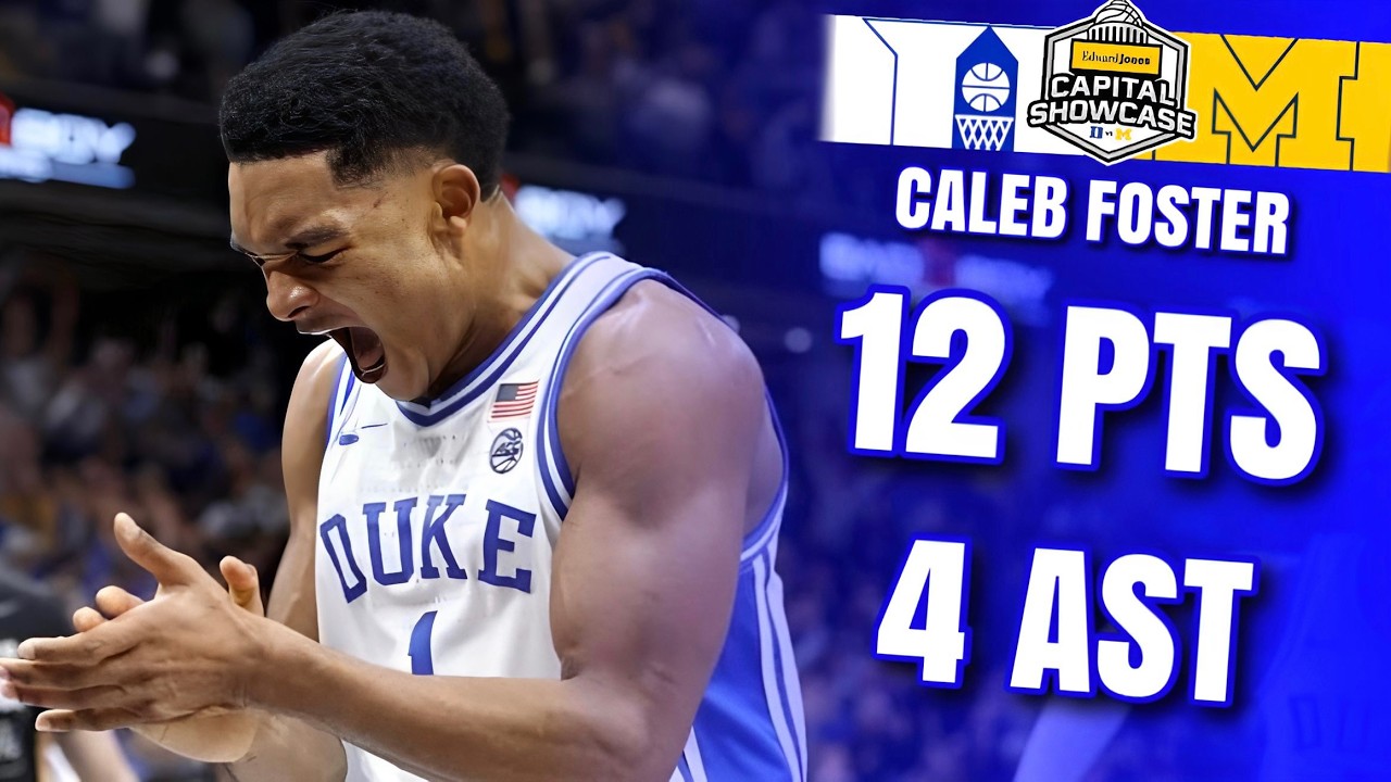 Caleb Foster Duke Highlights vs Michigan | Capital Showcase