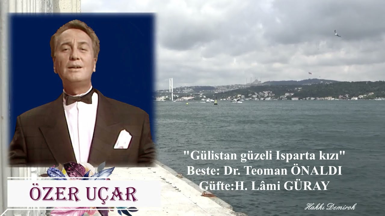 ÖZER UÇAR - GÜLİSTAN GÜZELİ