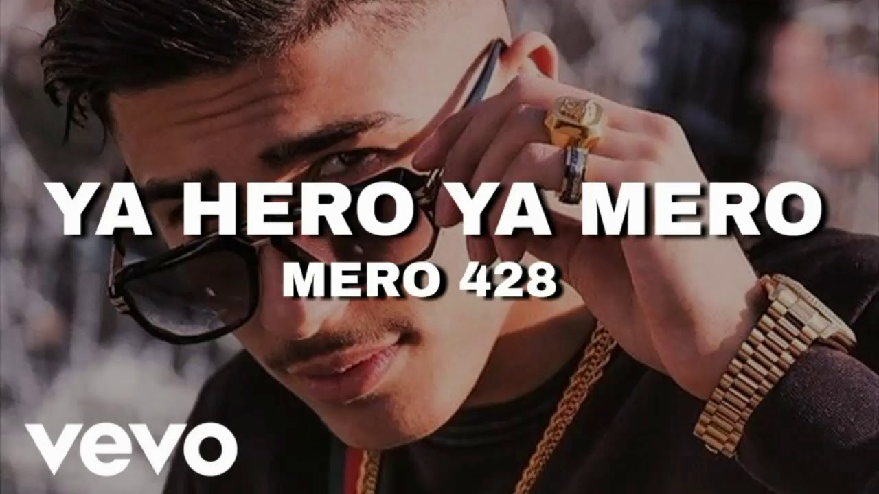 Mero428 - YA HERO YA MERO (Official 4k Audio) *unreleased!*