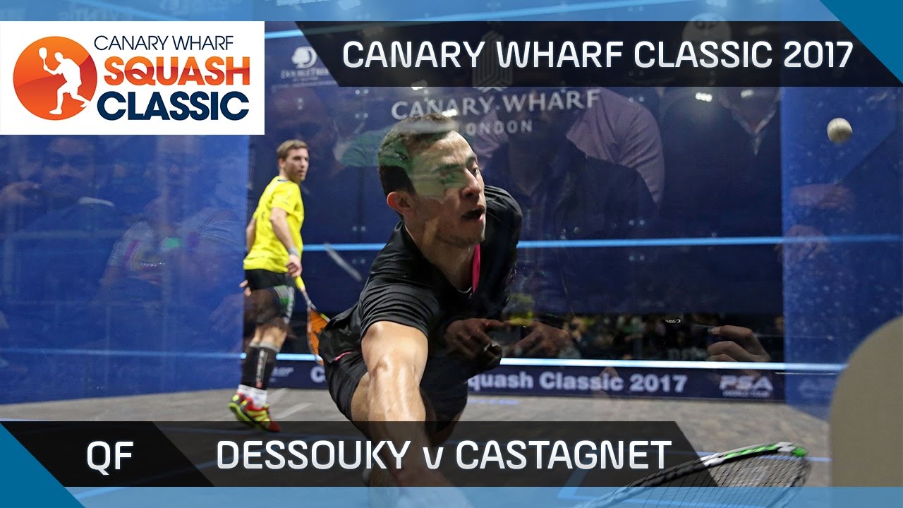 Squash: Dessouky v Castagnet - Canary Wharf Classic 2017 QF Highlights