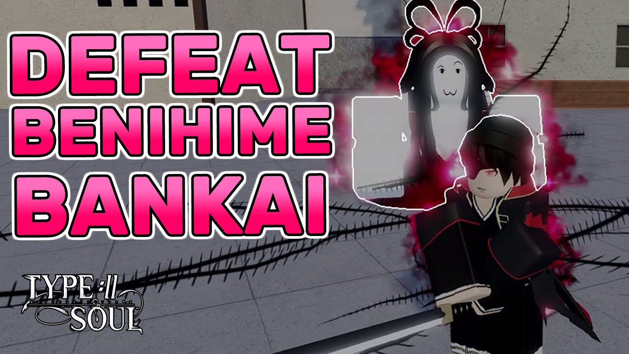 HOW TO DEFEAT BENIHIME BANKAI EASILY! | Type Soul Guide