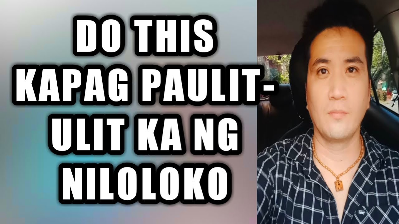 Do this kapag paulit-ulit ka ng niloloko #620