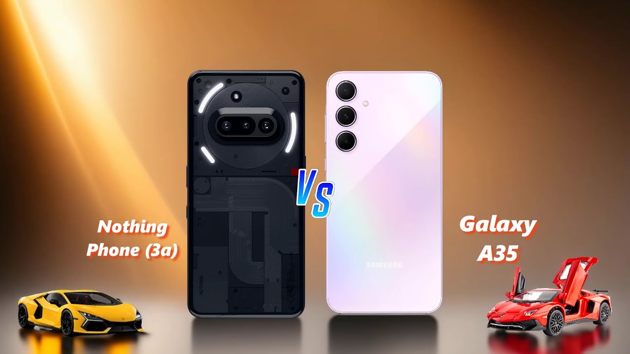 Nothing Phone 3a ⚡ vs ⚡ Samsung Galaxy A35 Full Comparison