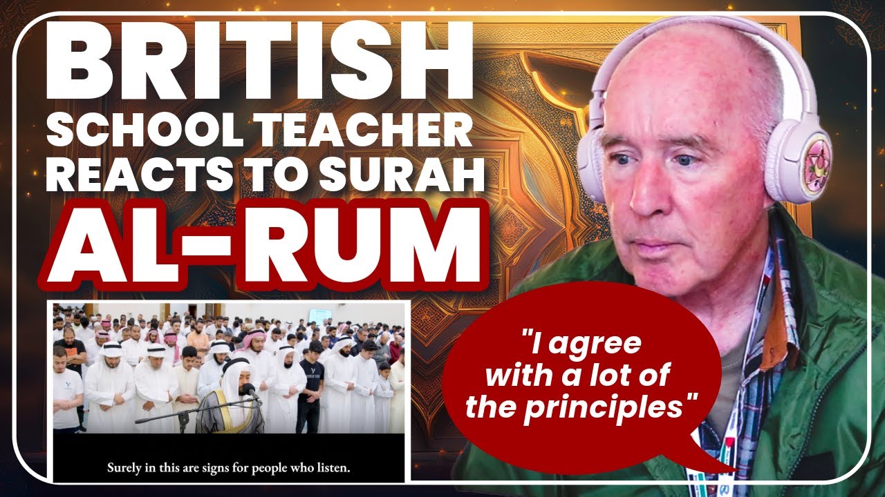British School Teacher & Stop The War Peace Activist Reacts To Surah al Rum For The First Time