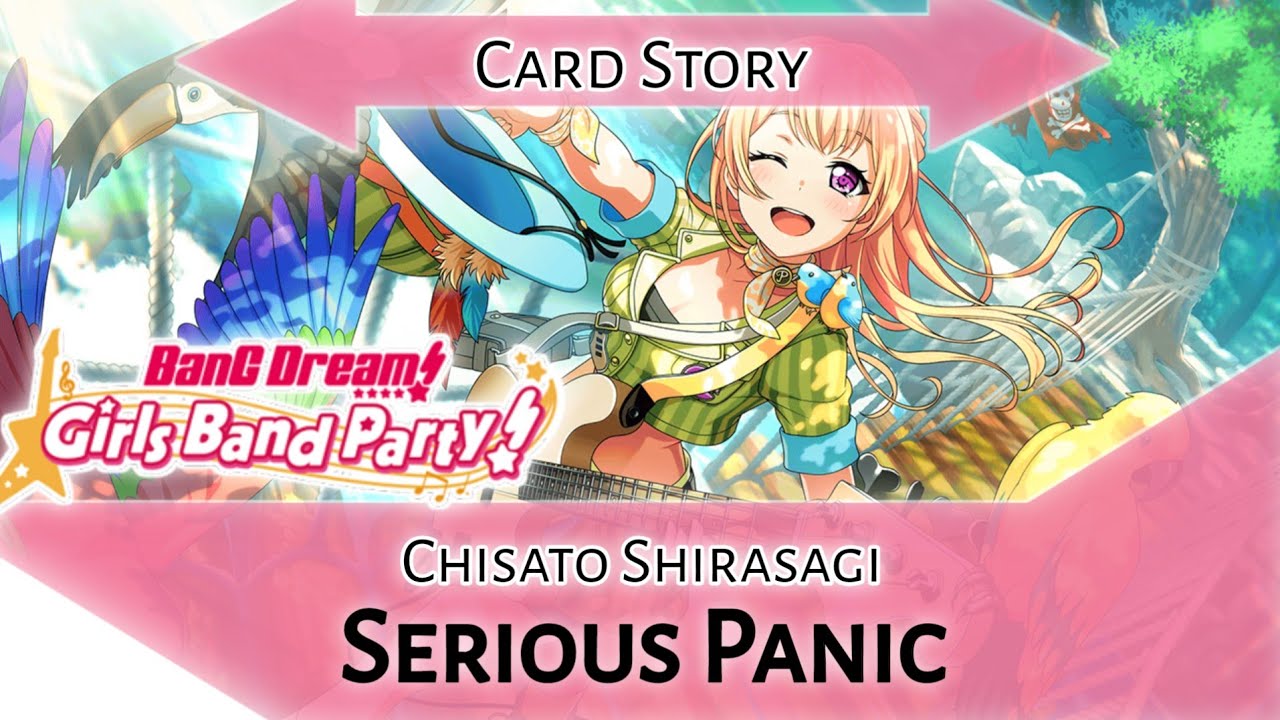 Chisato Shirasagi Card Story: Serious Panic (BanG Dream! Girls Band Party!)
