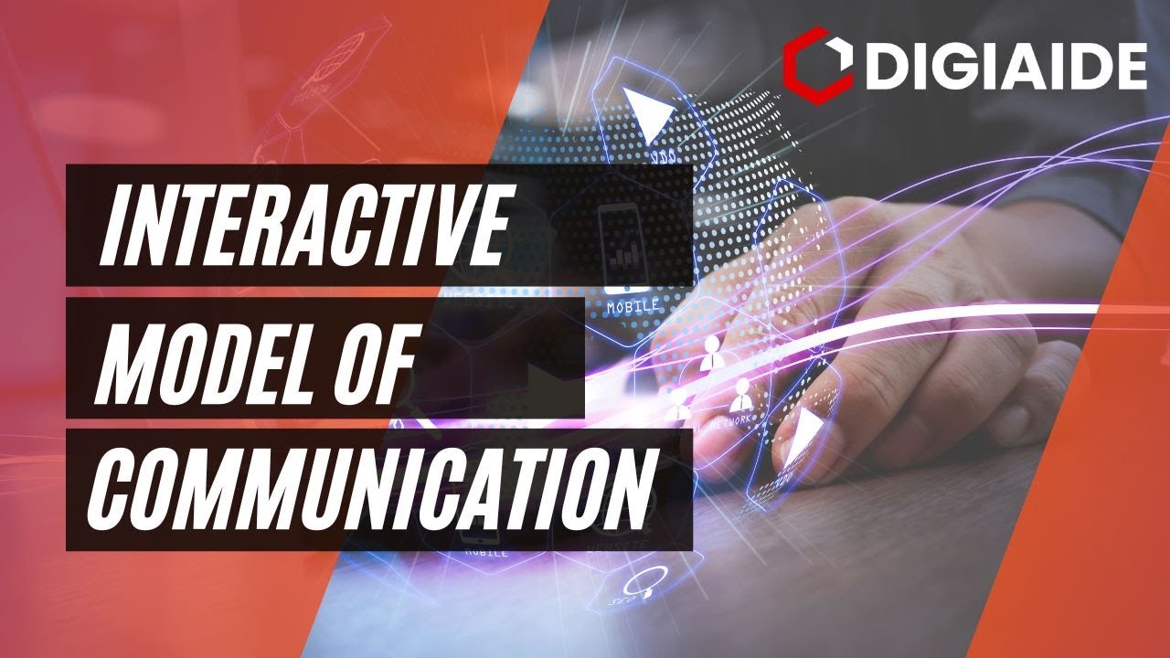 Interactive Model of Communication - Meaning, Components, Factors, Examples and Criticism