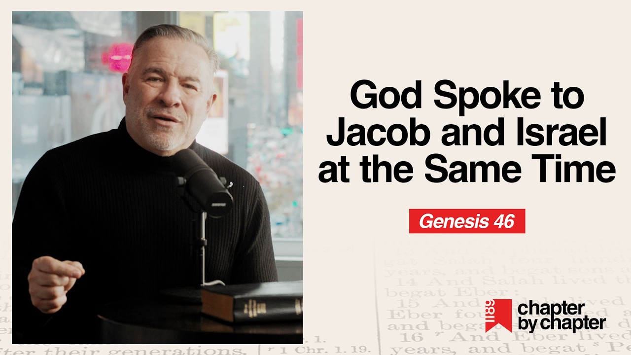 Genesis 46: God Spoke to Jacob and Israel at the Same Time
