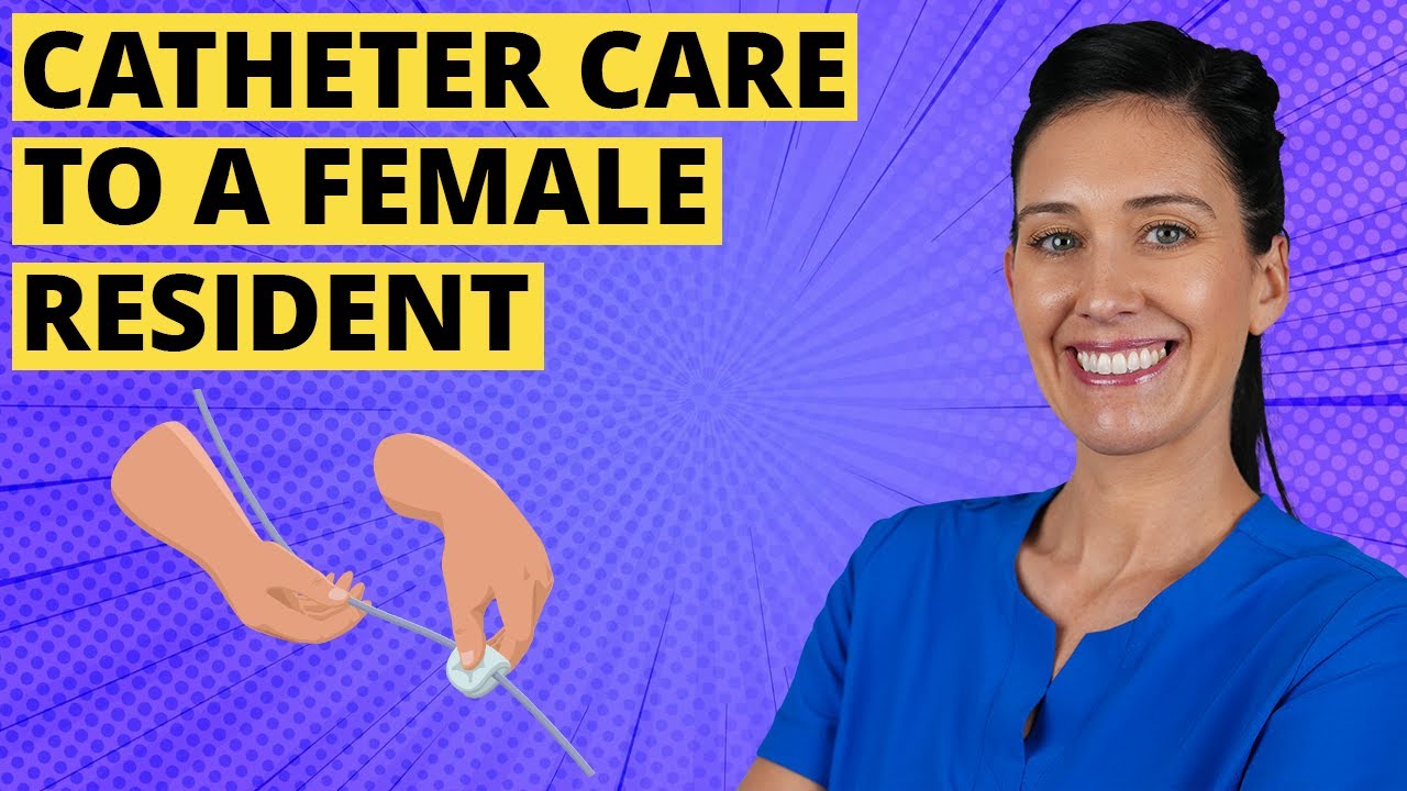 Catheter Care CNA Skill