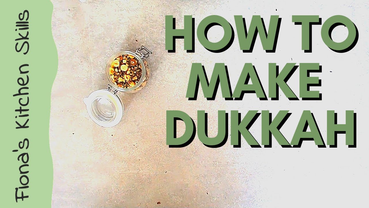 How to make DUKKAH | Fiona's Food for Life