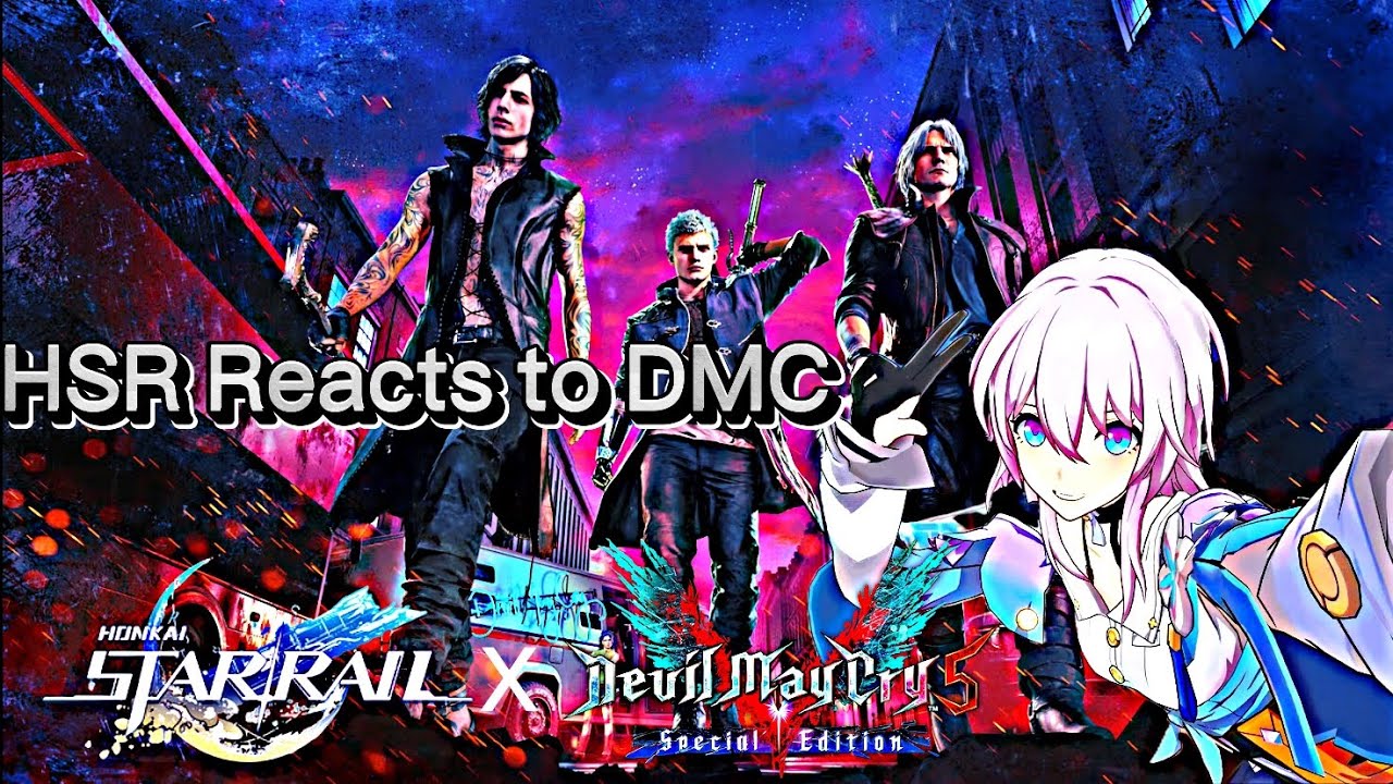 Honkai Star Rail Reacts to Devil May Cry (part 1/?)