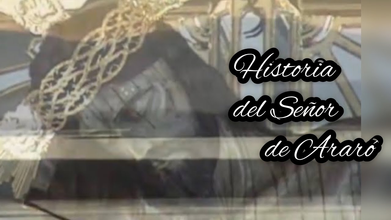 Historia del Señor de Araró: origen de la imágen y entrada a Zinapécuaro