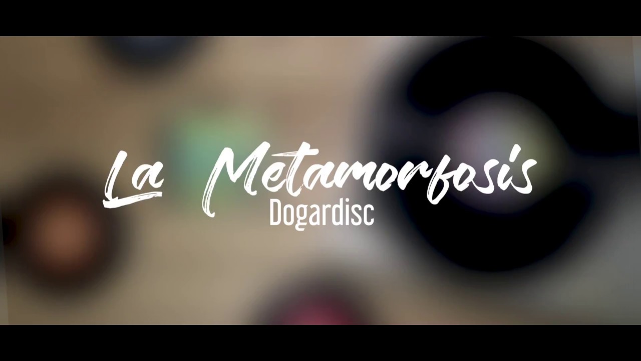 La Metamorfosis  - Dogardisx
