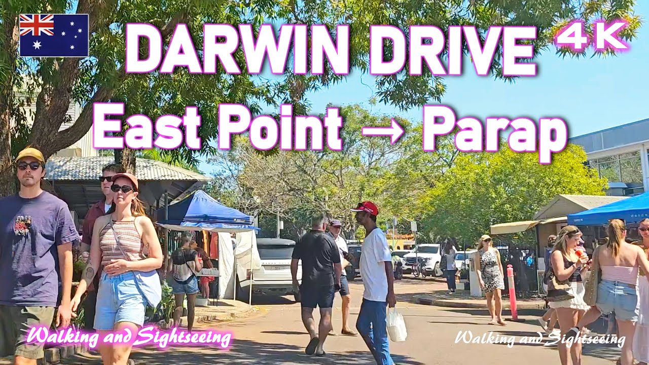 Darwin Drive  Tour East Point to Parap Village Markets on a Beautiful Dry Season Morning August 2025