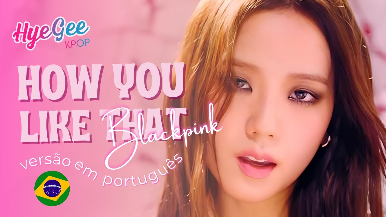 BLACKPINK - HOW YOU LIKE THAT | VERSÃO COVER EM PORTUGUÊS | ADAPTAÇÃO | PT - BR | FEAT @JayneRufino