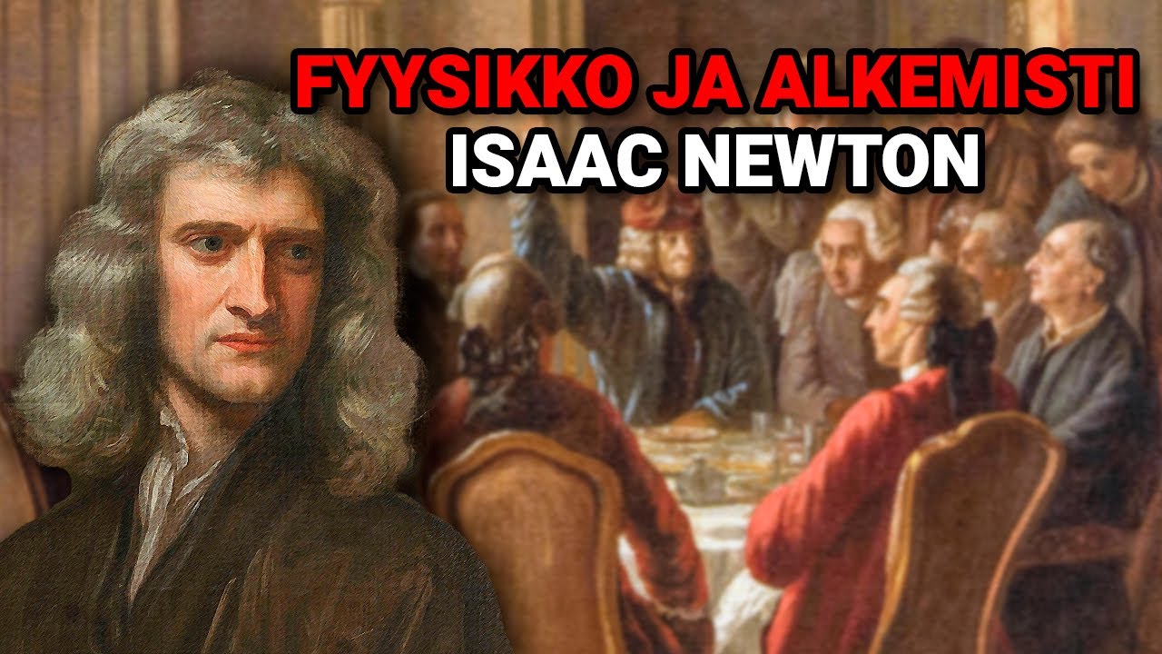 KUINKA NEWTON MULLISTI MAAILMAA? - Isaac Newton