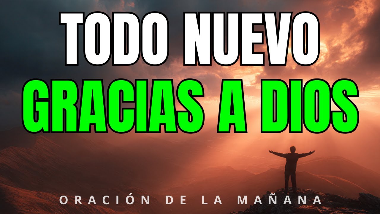 Señor, Ayúdame a Vivir Como Nueva Criatura | Oración con 2 Corintios 5:17