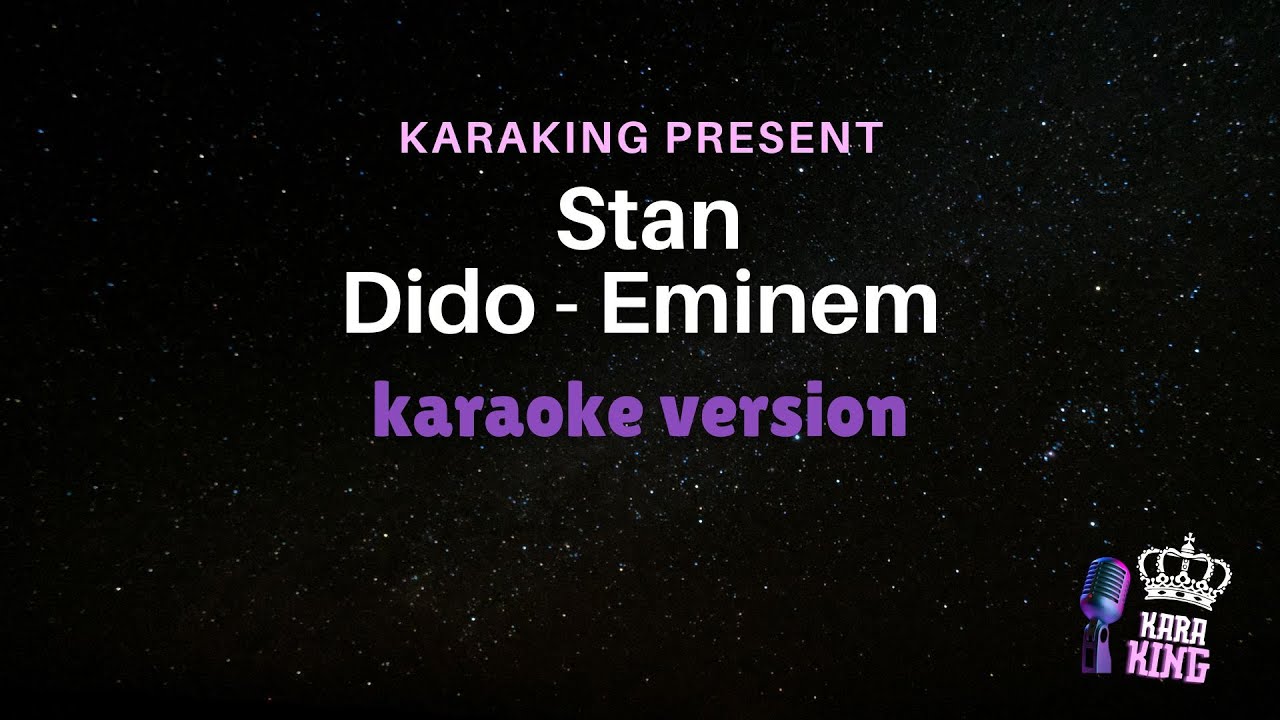 Stan -feat.  Dido - Eminem - Karaoke Version from karaking Karaoke