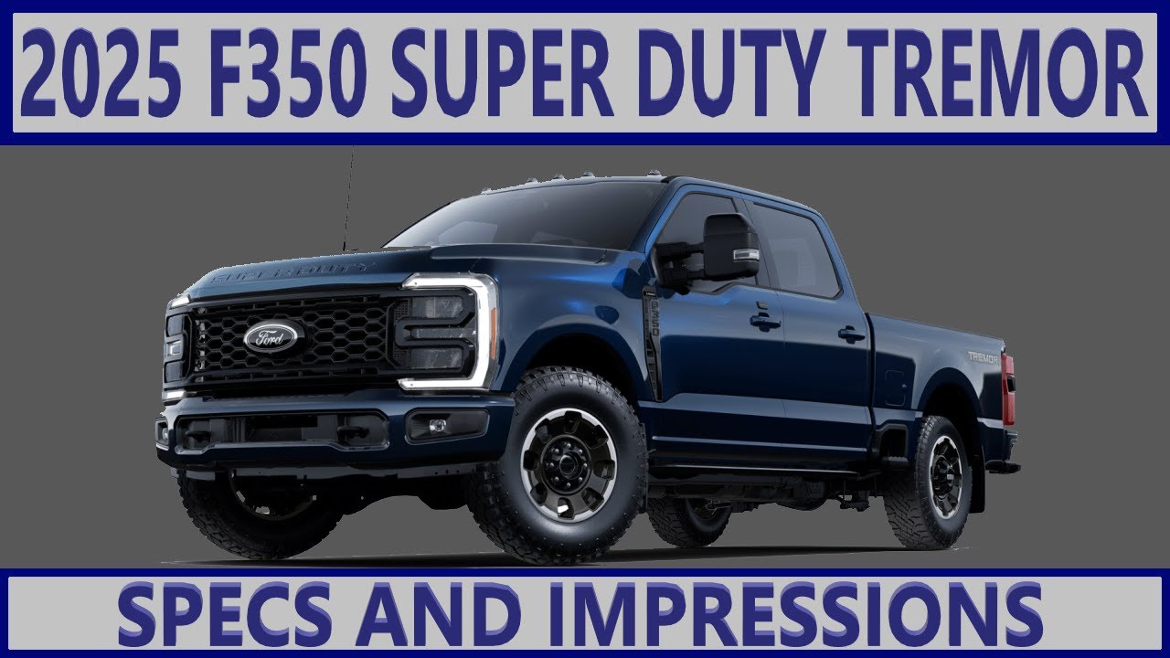 2025 Super Duty Tremor Walk Around & Initial Impressions