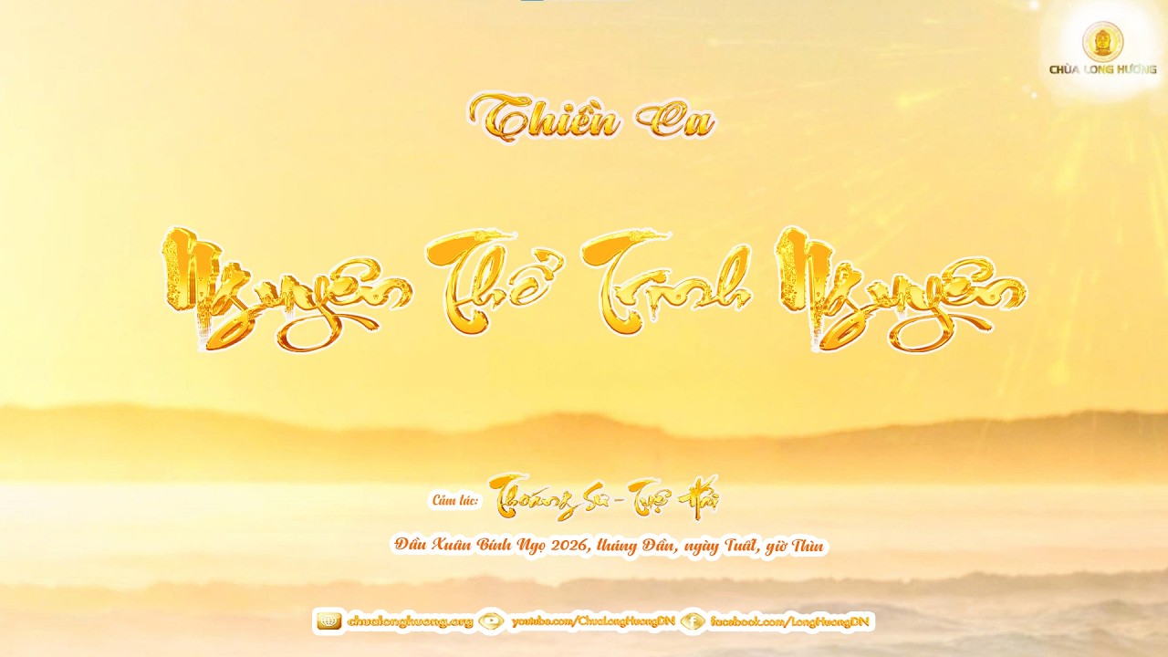 Thiền Ca: Nguyên Thể Trinh Nguyên - Thoáng Sư (TT. Thích Tuệ Hải) - Chùa Long Hương