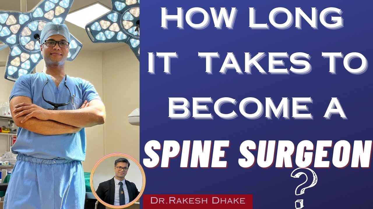 Becoming a Spine Surgeon in India: How Long it Takes?