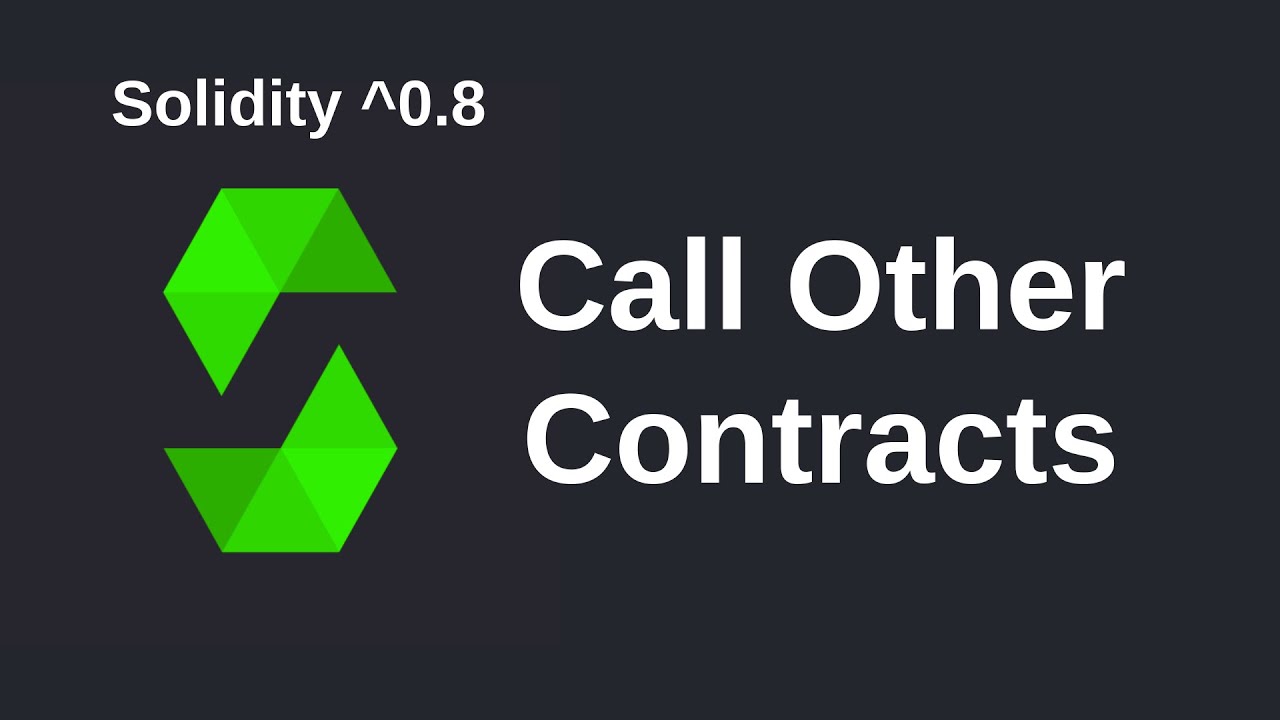 Call Other Contracts | Solidity 0.8
