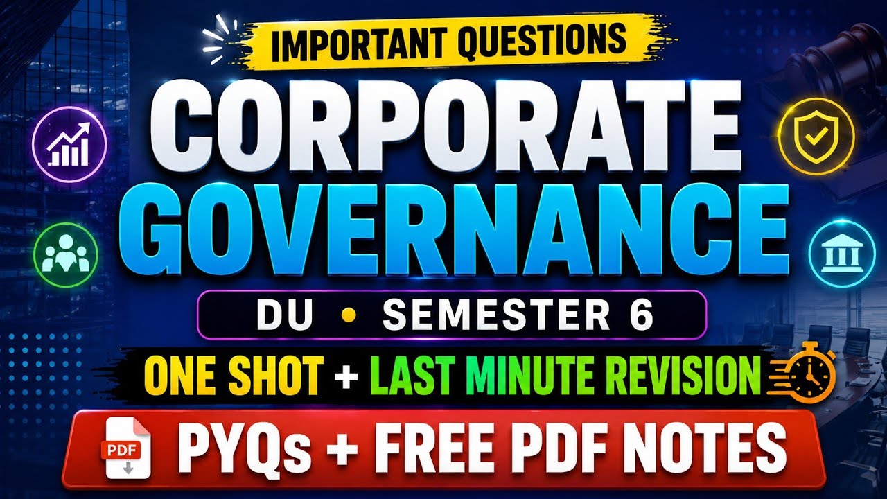 Corporate Governance  One Shot | Semester 6 | DU SOL & Regular | 2026
