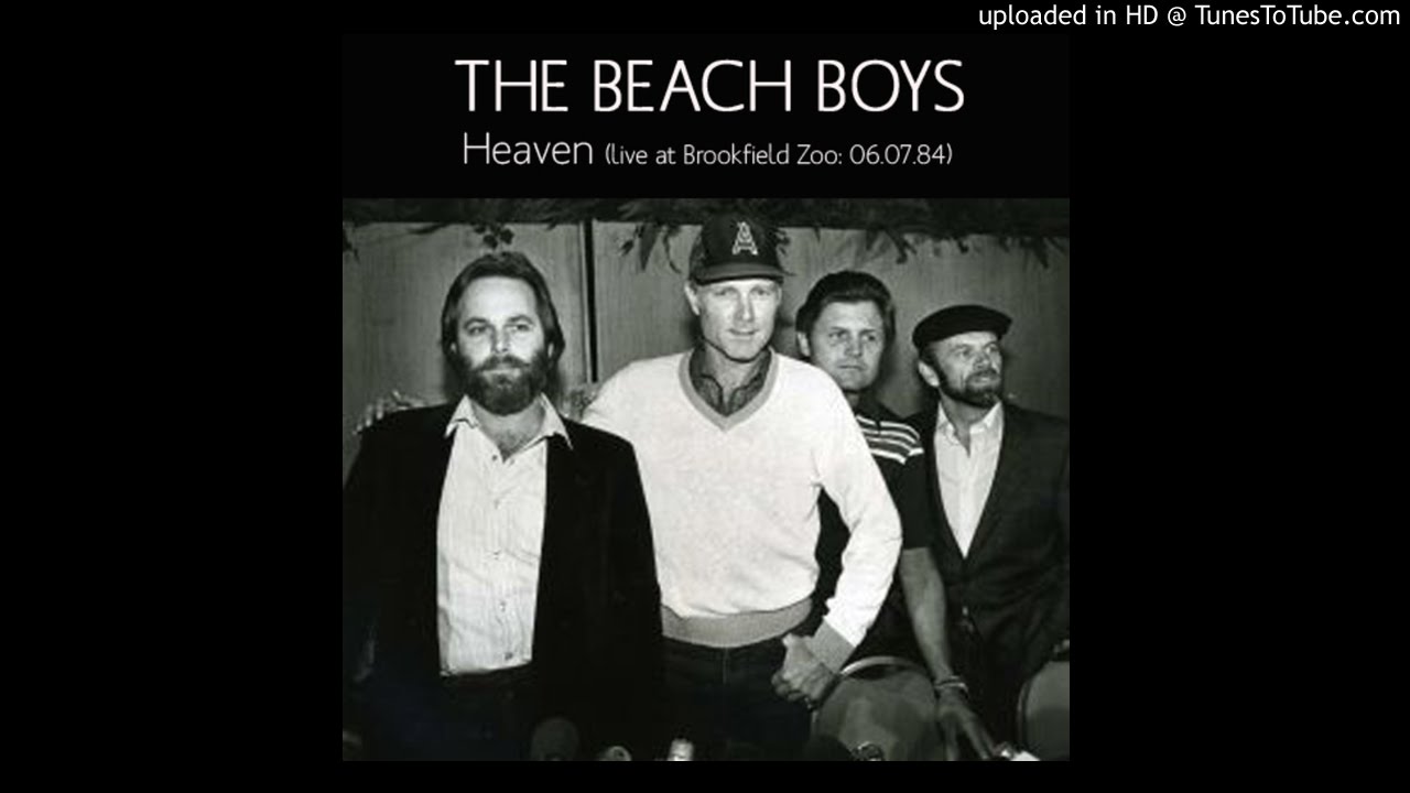 The Beach Boys - Heaven [live at Brookfield Zoo: 06.07.84]