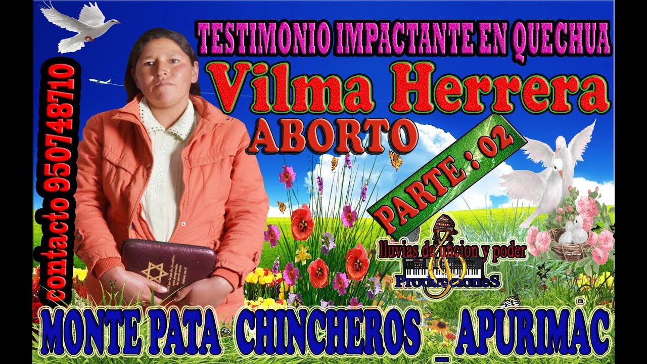testimonio impactante vilma herrera  en quechua  ABORTO