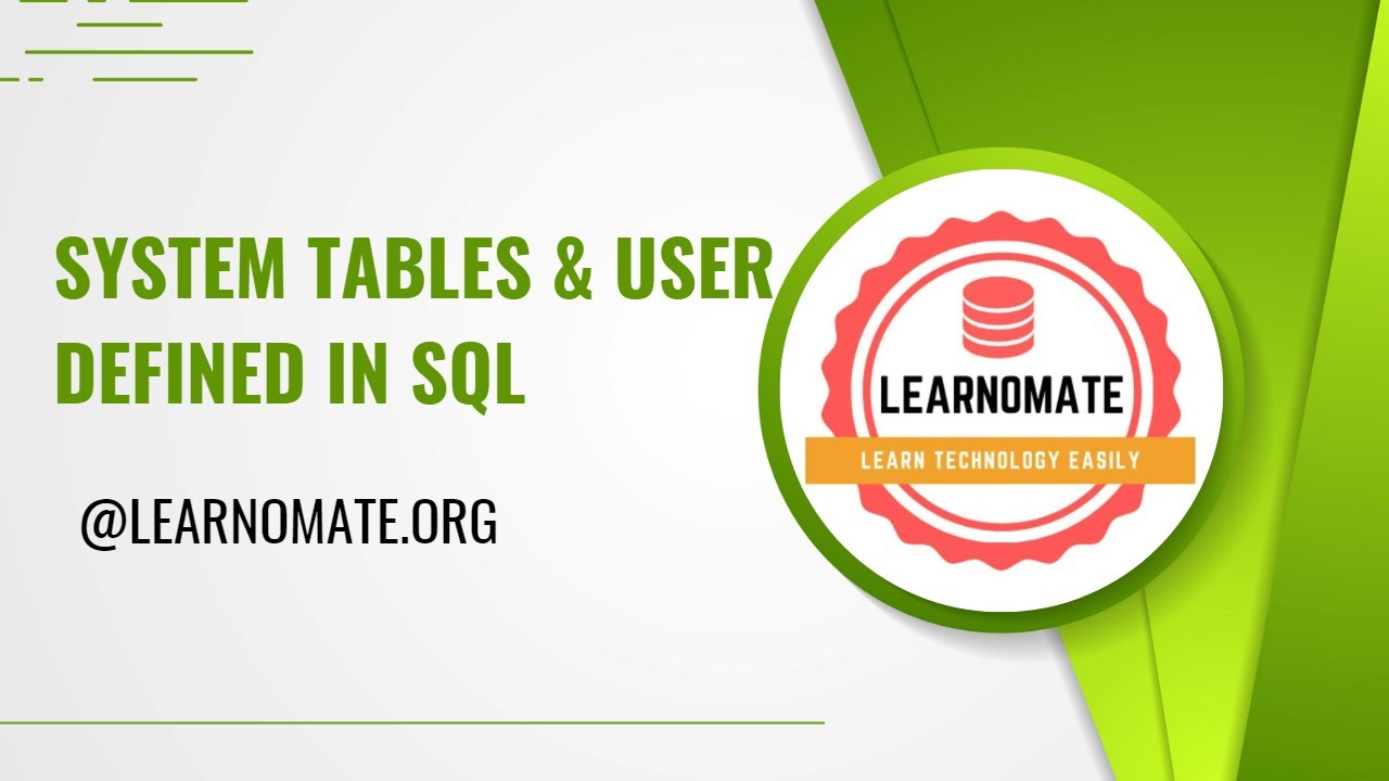 What is system Table & User defined tables | Learnomate technologies