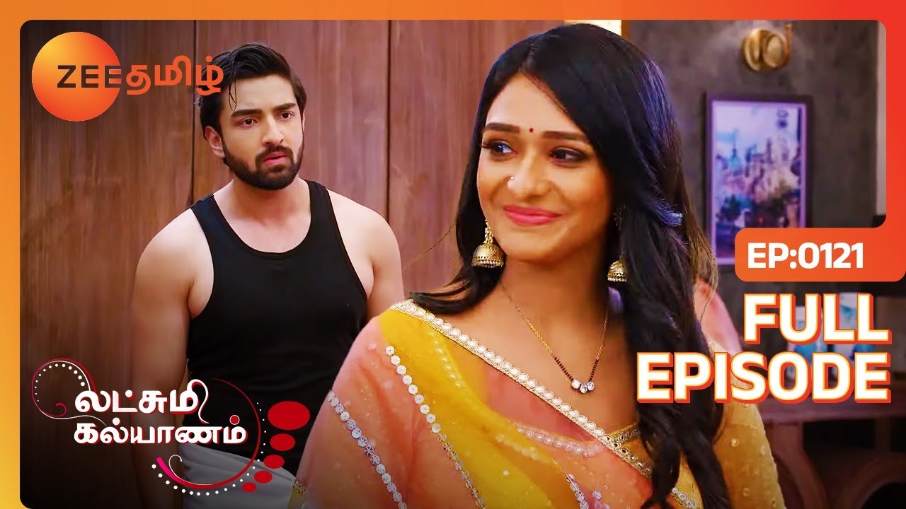 Lakshmi Kalyanam - Full Ep - 121 - Zee Tamil