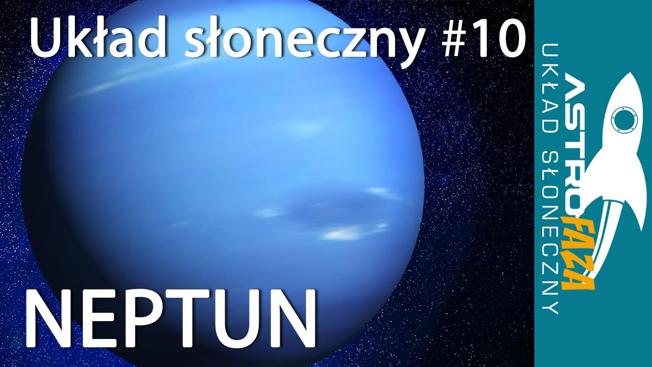 Neptun - kr&oacute;l kosmicznego oceanu - Astrofaza Układ Słoneczny