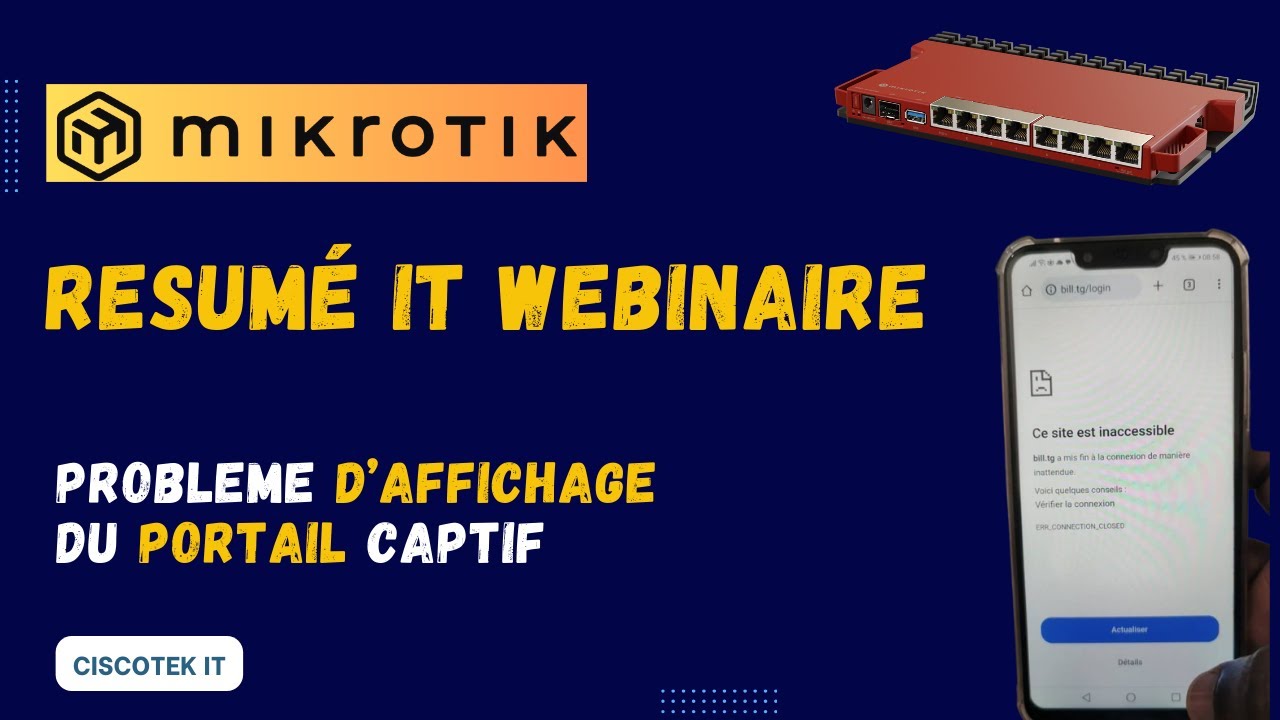 MIKROTIK: Résumé IT Webinaire : Résoudre le problème d'affichage de login page Mikrotik v7 & v6