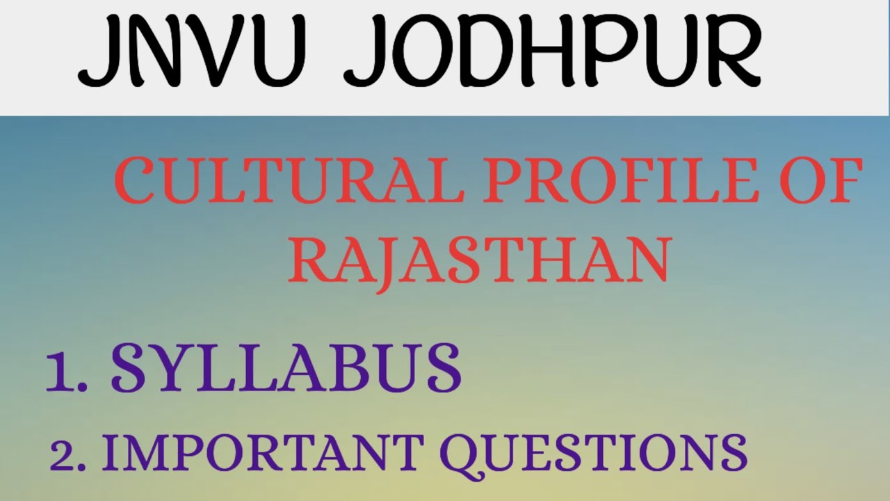 Cultural profile of rajasthan, jnvu skill course, jnvu skill course cultural profile of rajasthan sy