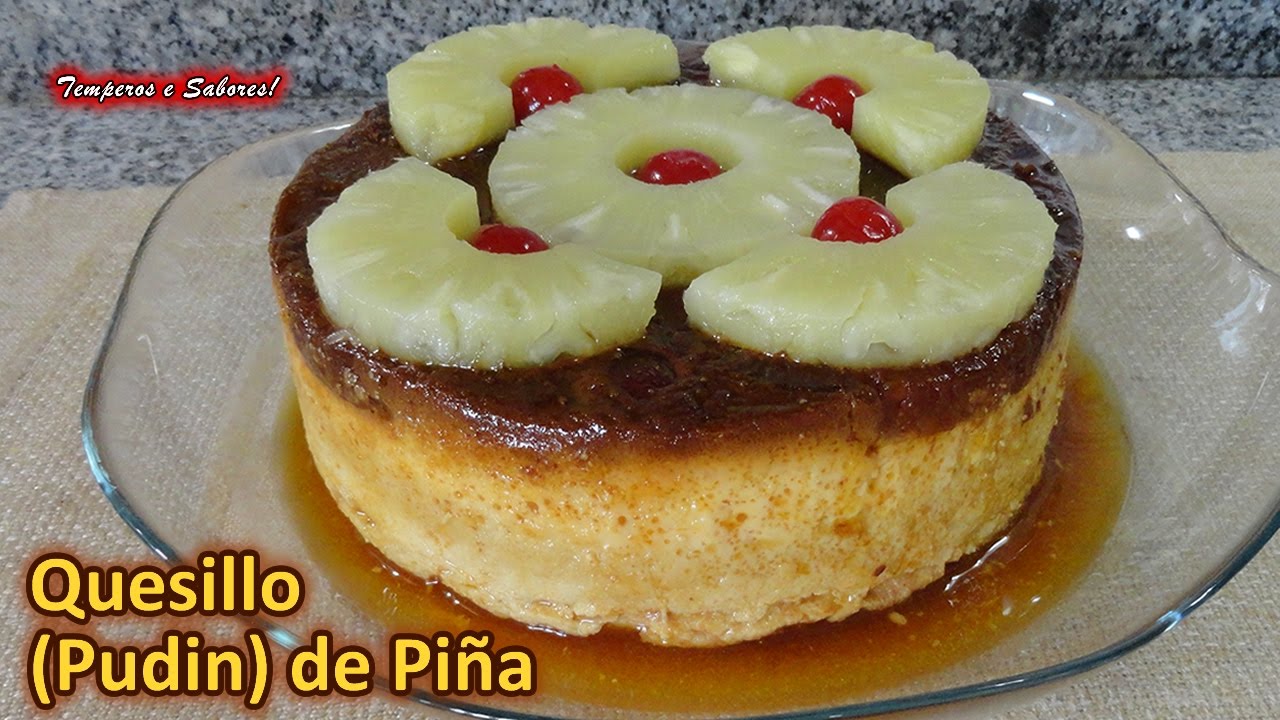 QUESILLO PUDIN FLAN DE PIÑA SIN HORNO delicioso y muy fácil de hacer