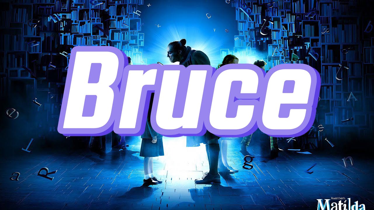 Bruce - Matilda El Musical - Español Latino - Letra