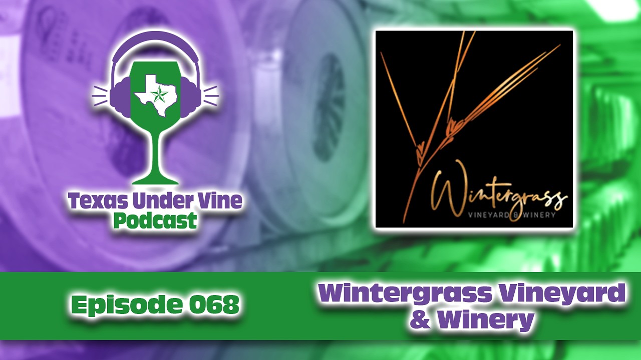 Wintergrass Vineyard And Winery (North Texas)