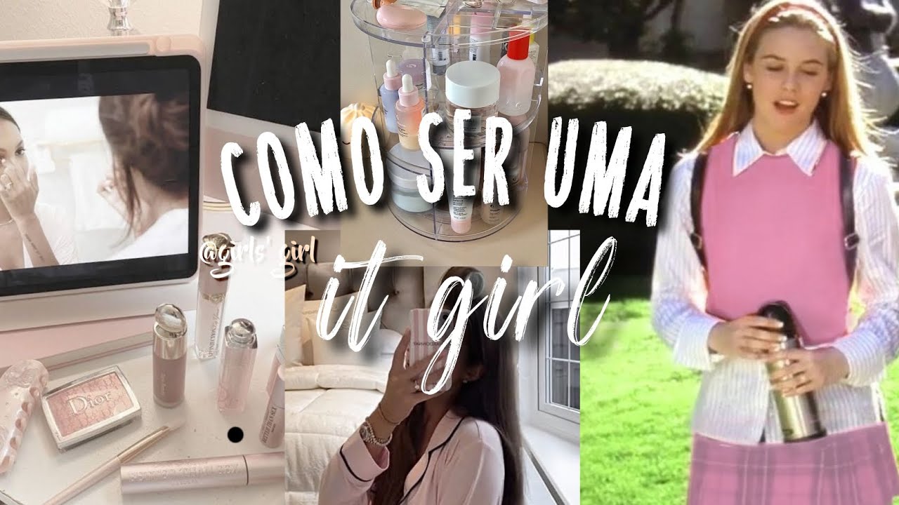 como ser uma it girl 2024 🦢🩷🪷 | dicas, glow up, it girl