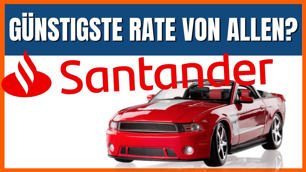 Santander Autokredit carcredit (2025) Lohnt er sich?
