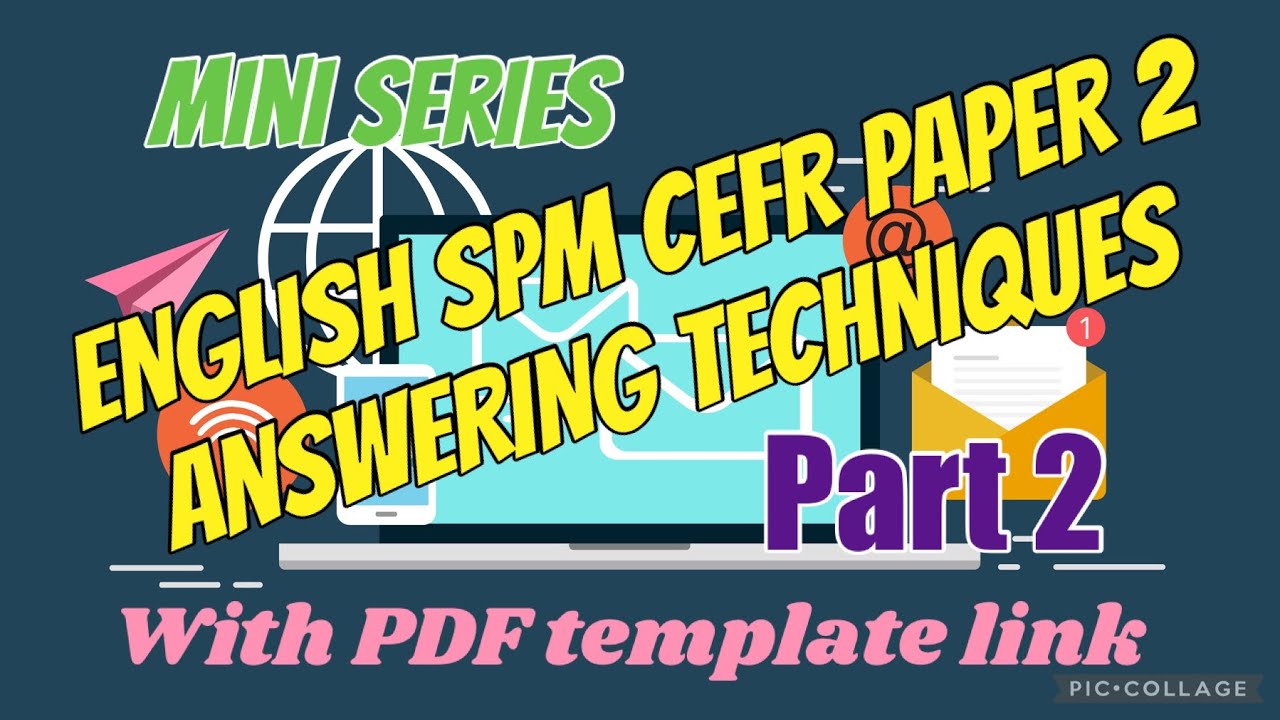 English SPM CEFR Answering Techniques; Part 2