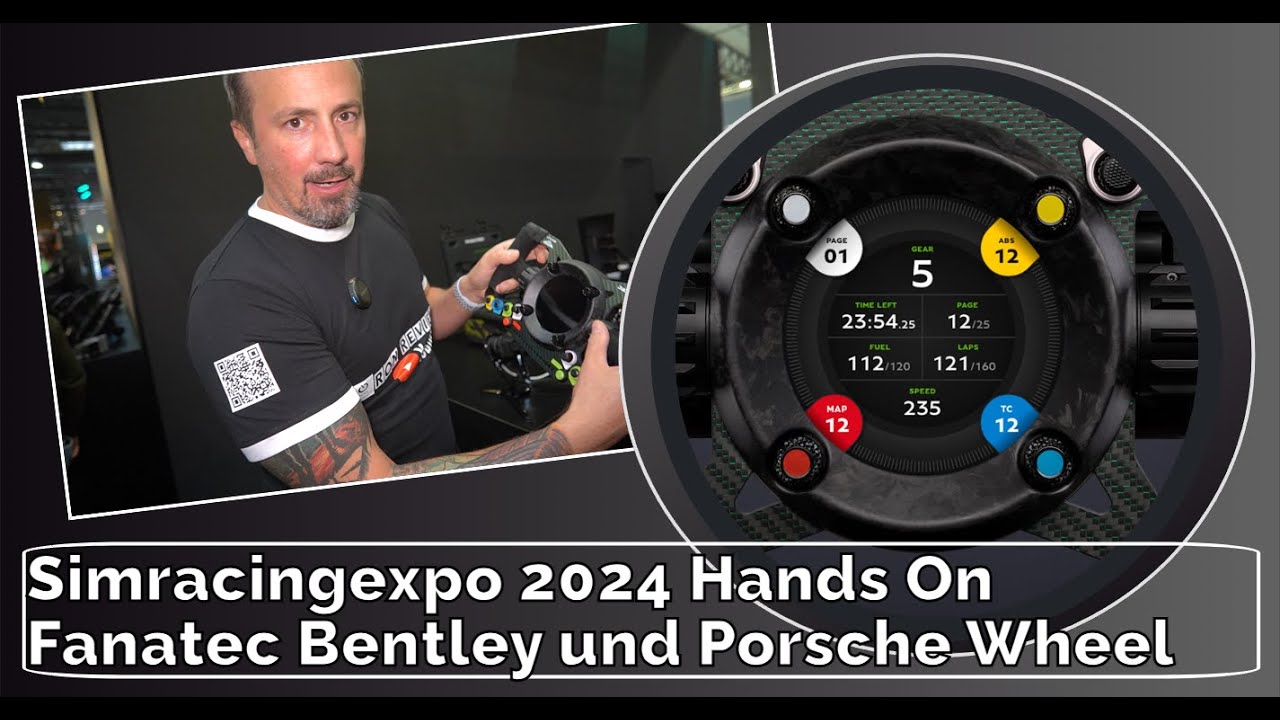 [Expo 24] Fanatec Bentley und Porsche Wheel - Hands on inklusive objektive Meinung