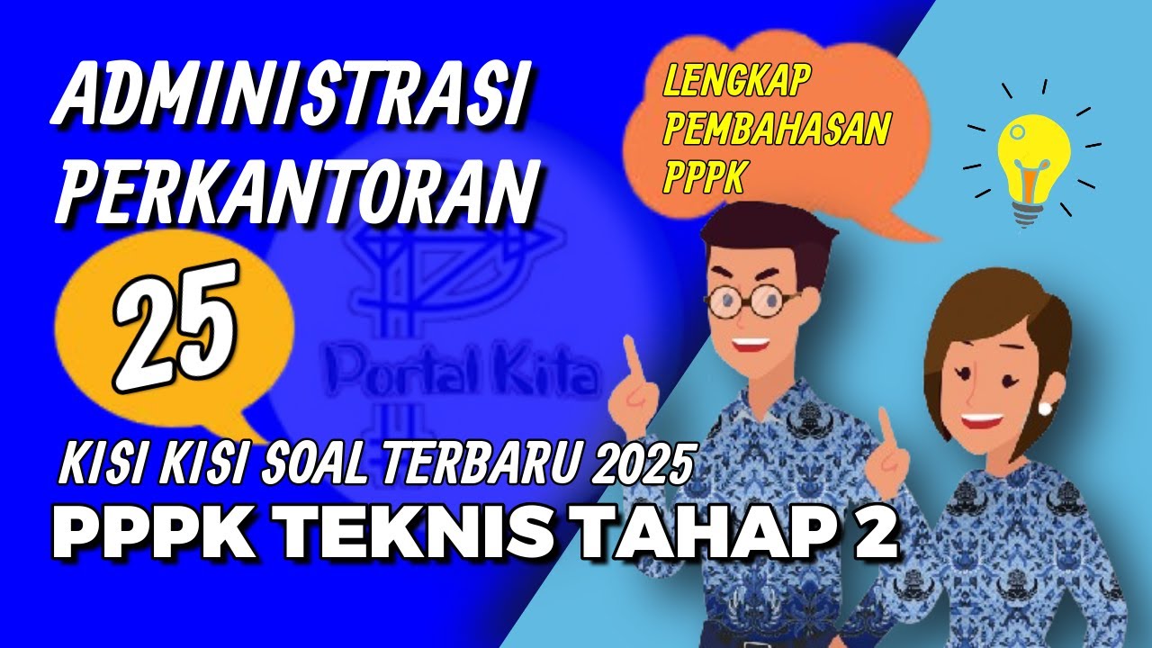 🔴 25 Soal Latihan PPPK Tahap 2 2025 | Pengadministrasi Perkantoran: Lengkap Pembahasan.