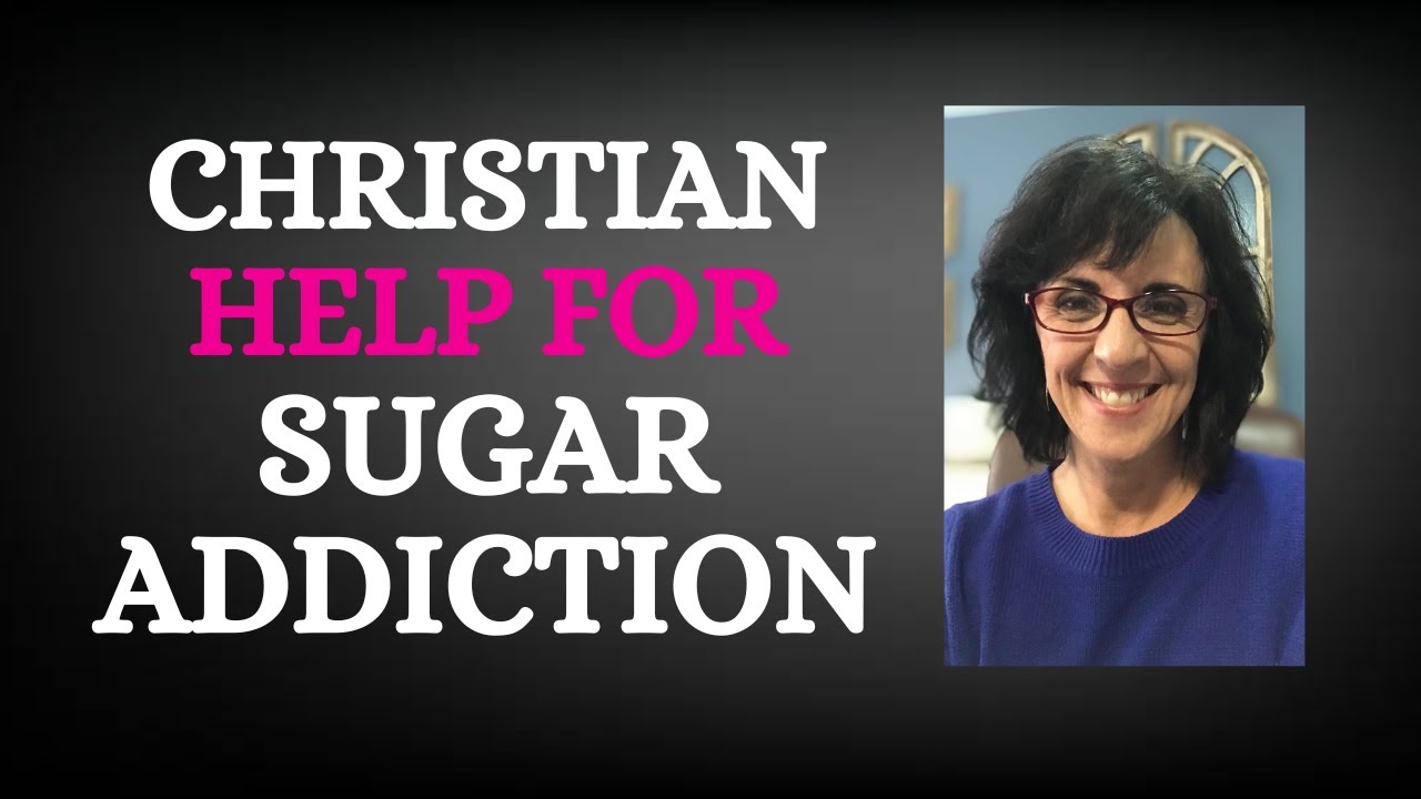 Struggling with SUGAR? Get Help from a CHRISTIAN HEALTH COACH | Sugar Addiction | Food Freedom