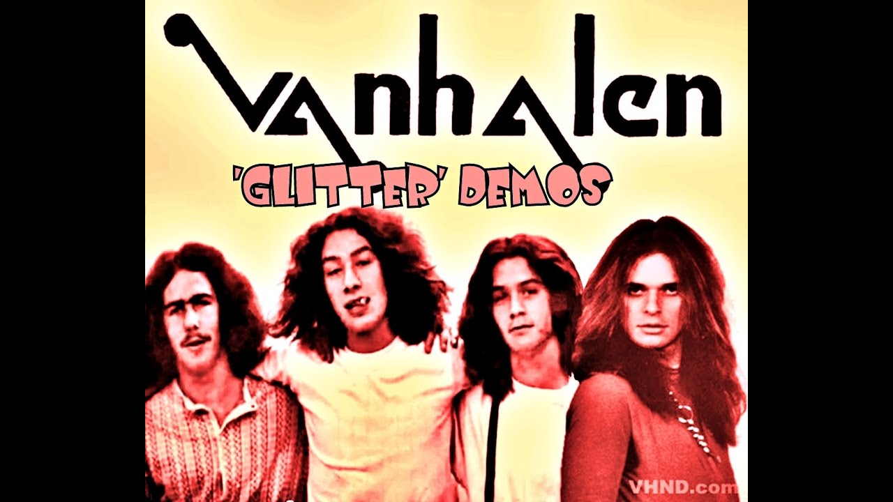 Van Halen: 'GLITTER' DEMOS (1973-74)