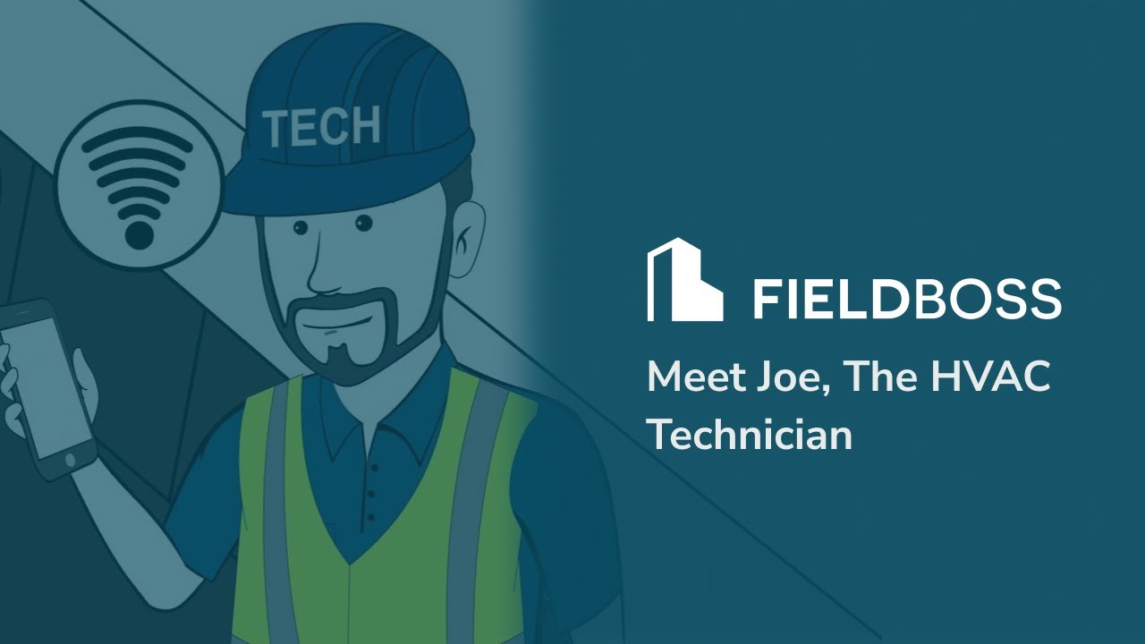 FIELDBOSS: Meet Joe, The HVAC Technician